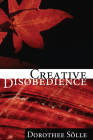 Creative Disobedience By Dorothee Soelle Cover Image