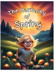 The Harmony Of Spring By Jd Wise Cover Image
