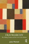 Fratriarchy: The Sibling Trauma and the Law of the Mother By Juliet Mitchell Cover Image