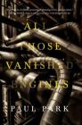 All Those Vanished Engines By Paul Park Cover Image