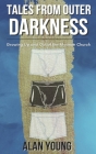 Tales from Outer Darkness: Growing Up and Out Of the Mormon Church By Alan Young Cover Image