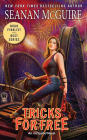 Tricks for Free (InCryptid #7) By Seanan McGuire Cover Image