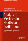 Analytical Methods in Nonlinear Oscillations: Approaches and Applications (Solid Mechanics and Its Applications #252) By Ebrahim Esmailzadeh, Davood Younesian, Hassan Askari Cover Image