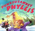 Punxsutawney Phyllis By Susanna Leonard Hill, Jeffrey Ebbeler (Illustrator) Cover Image