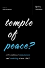 Temple of Peace: International Cooperation and Stability since 1945 (Baker Series in Peace and Conflict Stud) By Ingo Trauschweizer (Editor) Cover Image