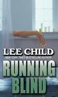 Running Blind (Thorndike Famous Authors) By Lee Child Cover Image