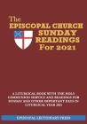 The Episcopal Church Sunday Readings For 2021: A Liturgical Book with the Holy Communion Service and Readings for Sunday and other Important Days in L Cover Image