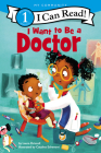 I Want to Be a Doctor (I Can Read Level 1) Cover Image