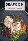 Seafood: The Ultimate Cookbook By The Coastal Kitchen Cover Image