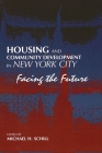 Housing and Community Development in New York City By Michael H. Schill (Editor) Cover Image