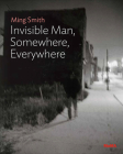 Ming Smith: Invisible Man: Moma One on One Series By Ming Smith (Photographer), Oluremi C. Onabanjo (Text by (Art/Photo Books)) Cover Image