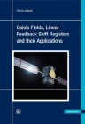 Galois Fields, Linear Feedback Shift Registers and Their Applications Cover Image