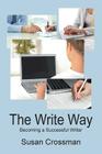 The Write Way: Becoming a Succcessful Writer Cover Image