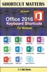 Microsoft Office 2016 Keyboard Shortcuts For Windows Cover Image
