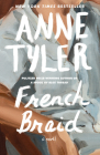 French Braid: A novel By Anne Tyler Cover Image