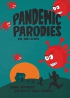 The Pandemic Parodies: The First 86 Days By Donna Hoffmeyer, Bianca Hoffmeyer (Illustrator), Floyd Largent (Editor) Cover Image