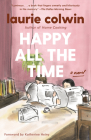 Happy All the Time: A Novel (Vintage Contemporaries) By Laurie Colwin Cover Image