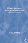 Museum Innovation: Building More Equitable, Relevant and Impactful Museums Cover Image