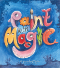 Paint with Magic By Sandi Wooton, Pat Kan (Illustrator) Cover Image