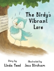 The Birdy's Vibrant Lore By Linda Teed, Jess Bircham (Illustrator) Cover Image