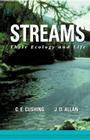Streams: Their Ecology and Life By Colbert E. Cushing, J. David Allan Cover Image