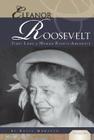 Eleanor Roosevelt: First Lady & Human Rights Advocate: First Lady & Human Rights Advocate (Essential Lives Set 2) By Katie Marsico Cover Image