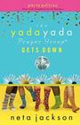 YADA YADA PRAYER TP RE2 gets down (Yada Yada Prayer Group #2) Cover Image