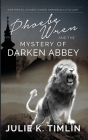 Phoebe Wren And The Mystery Of Darken Abbey By Julie K. Timlin Cover Image