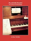 Player Piano: Servicing and Rebuilding Cover Image