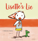 Lisette's Lie By Catharina Valckx, Catharina Valckx (Illustrator) Cover Image