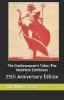 The Castleweaver's Tales: The Madness Continues: 25th Anniversary Edition By Vernon Ray Wilmer Jr (Illustrator), Ann Wilmer-Lasky Cover Image