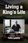 Living a King's Life: The Story of the 2009 Kalamazoo Kings from the Radio Broadcast Booth Cover Image