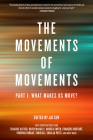 The Movements of Movements : Part 1: What Makes Us Move?  Cover Image