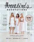 Three Birds Renovations: 400+ renovation and styling secrets revealed Cover Image