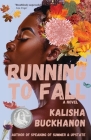 Running to Fall By Kalisha Buckhanon Cover Image