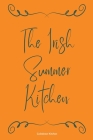 The Irish Summer Kitchen Cover Image