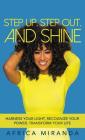Step Up, Step Out, and Shine By Africa Miranda Cover Image