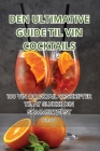 Den Ultimative Guide Til Vin Cocktails By Per Lind Cover Image