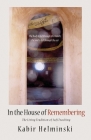 In the House of Remembering Cover Image