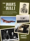 From Mons to Mali: Fifty Extraordinary and Little-Known Vignettes of British and Commonwealth Airmen in Action Since 1914 By Andrew Thomas Cover Image