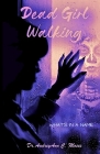 Dead Girl Walking: What's In A Name Cover Image