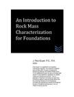 An Introduction to Rock Mass Characterization for Foundations By J. Paul Guyer Cover Image
