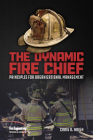 The Dynamic Fire Chief: Principles for Organizational Management Cover Image