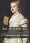 The Law and the Lady By Wilkie Collins Cover Image