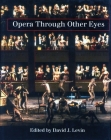Opera Through Other Eyes By David J. Levin (Editor) Cover Image