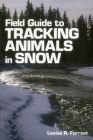 Field Guide to Tracking Animals in Snow Cover Image
