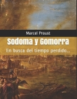 Sodoma y Gomorra: En busca del tiempo perdido By Marcel Proust Cover Image