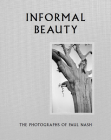 Informal Beauty: The Photographs of Paul Nash By Simon Grant Cover Image