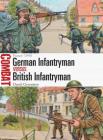 German Infantryman vs British Infantryman: France 1940 (Combat) By David Greentree, Adam Hook (Illustrator) Cover Image