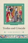 Oxford Guides to Chaucer: Troilus and Criseyde By Barry Windeatt Cover Image